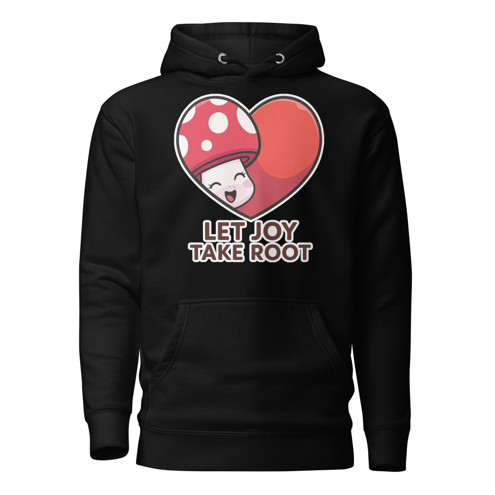 Black hoodie with a heart design featuring a mushroom and text 'Let Joy Take Root' on a white background.
